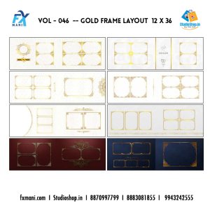 VOL - 046  --- GOLD FRAME LAYOUT  12 x 36