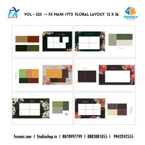 VOL - 323 ---  FX MANI  # TT3 FLORAL  LAYOUT  12 X 36