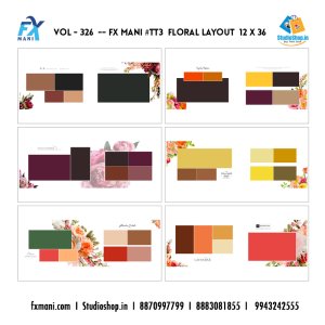 VOL - 326 ---  FX MANI  # TT3 FLORAL  LAYOUT  12 X 36