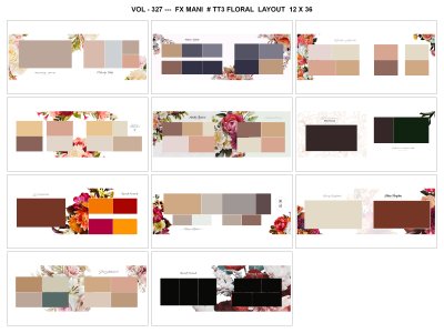 VOL - 327 ---  FX MANI  # TT3 FLORAL  LAYOUT  12 X 36