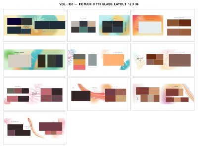 VOL - 333 ---  FX MANI  # TT3 GLASS  LAYOUT  12 X 36