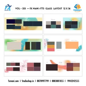VOL - 333 ---  FX MANI  # TT3 GLASS  LAYOUT  12 X 36