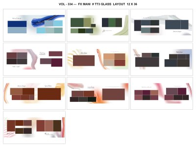 VOL - 334 ---  FX MANI  # TT3 GLASS  LAYOUT  12 X 36