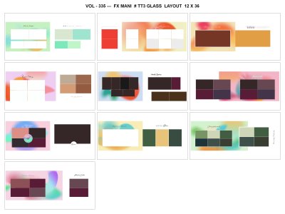 VOL - 335 ---  FX MANI  # TT3 GLASS  LAYOUT  12 X 36