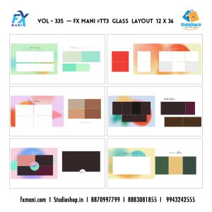 VOL - 335 ---  FX MANI  # TT3 GLASS  LAYOUT  12 X 36