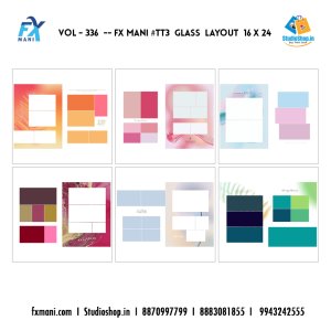 VOL - 336 ---  FX MANI  # TT3 GLASS  LAYOUT  16 X 24