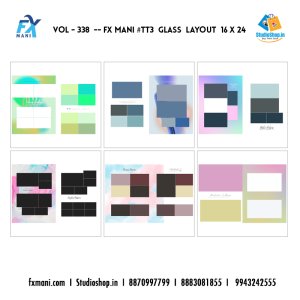 VOL - 338 ---  FX MANI  # TT3 GLASS  LAYOUT  16 X 24